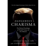 Dangerous Charisma