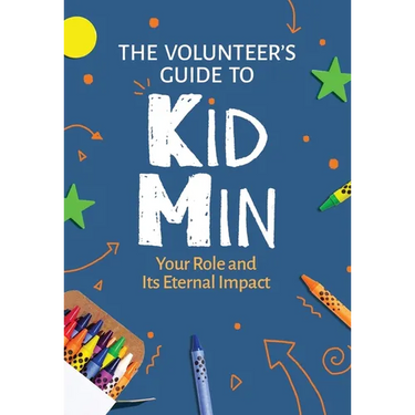 The Volunteer's Guide to KidMin