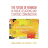 The Future of Feminism in Public Relations and Strategic Communication: A Socio-Ecological Model of Influences