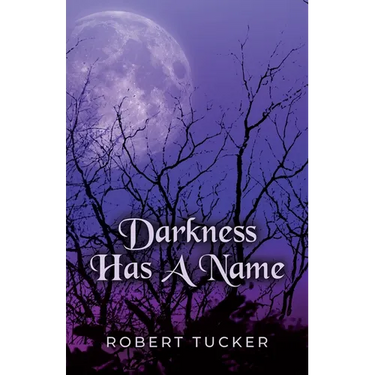 Darkness Has A Name