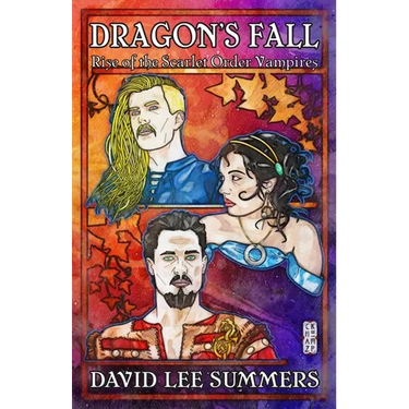 Dragon's Fall: Rise of the Scarlet Order Vampires