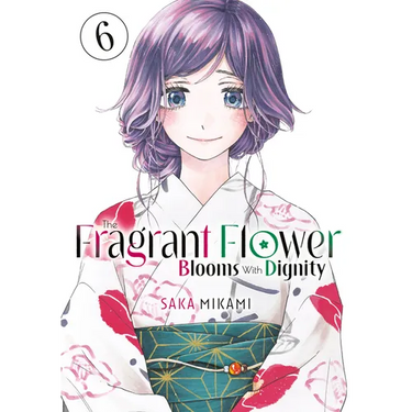 The Fragrant Flower Blooms with Dignity 6