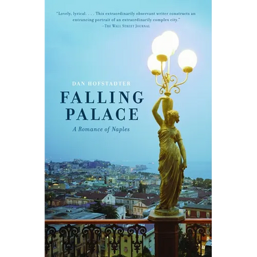 Falling Palace: A Romance of Naples