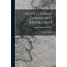 The Pattern of Communist Revolution: a Historical Analysis