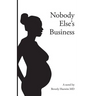 Nobody Else's Business