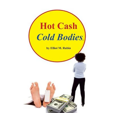 Hot Cash, Cold Bodies
