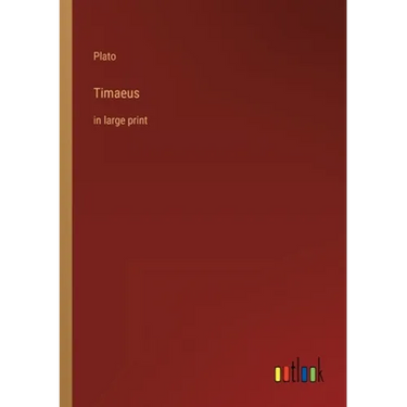 Timaeus: in large print