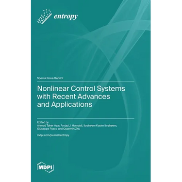 Nonlinear Control Systems with Recent Advances and Applications
