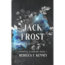 Jack Frost: An Immortal Warriors Romance