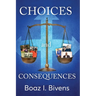 Choices and Consequences