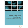 Towards a New Pacific Historiography