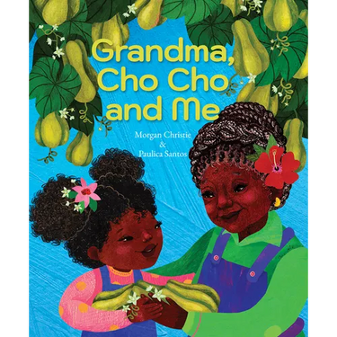 Grandma, Cho Cho and Me
