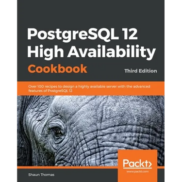 PostgreSQL 12 High Availability Cookbook