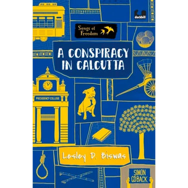 A Conspiracy in Calcutta (Series: Songs of Freedom)