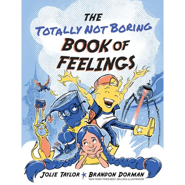 The Totally Not Boring Book of Feelings
