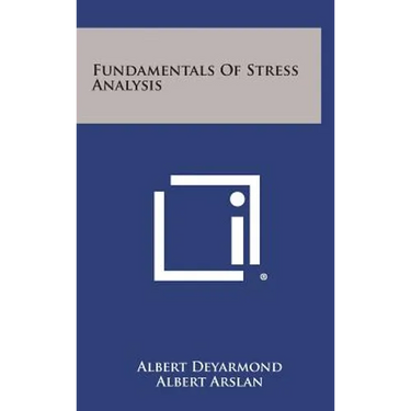 Fundamentals of Stress Analysis