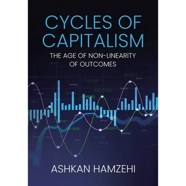 Cycles of Capitalism: The Age of Non-Linearity of Outcomes