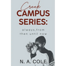 Creek Campus Series: Always, From Then Until Now