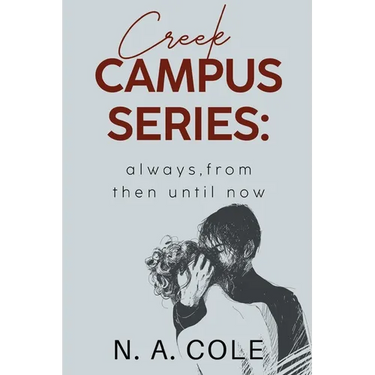 Creek Campus Series: Always, From Then Until Now