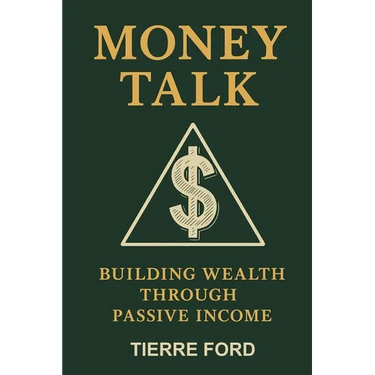 Money Talk: Building Wealth Through Passive Income