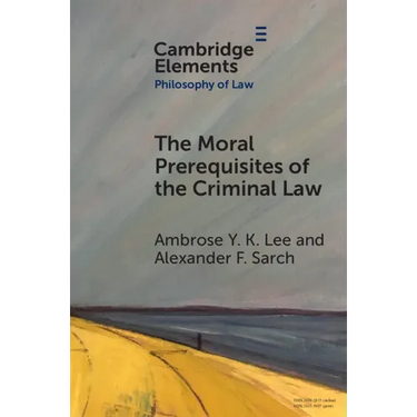 The Moral Prerequisites of the Criminal Law