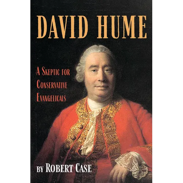 David Hume: A Skeptic for Conservative Evangelicals