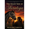 The Shady Side of Saratoga: A Catherine King Enigmatic Quest