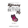 The Revised Version of Affirming My Way to A Better Me: You Say It