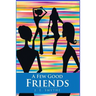 A Few Good Friends