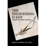 The Engineering Is Easy: Memoir of a Project Manager