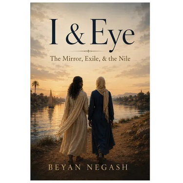 I & Eye: The Mirror, Exile, & The Nile
