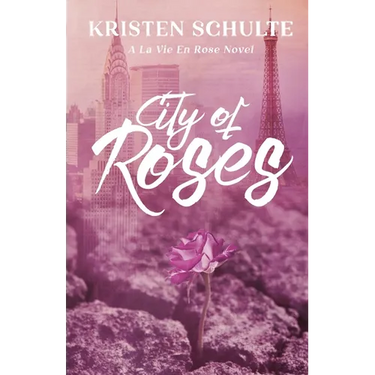 City of Roses: A La Vie En Rose Novel