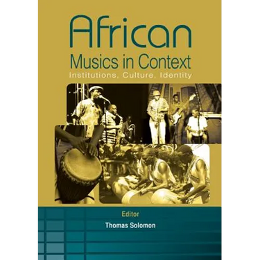 African Musics in Context. Institutions, Culture, Identity