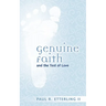Genuine Faith and the Test of Love