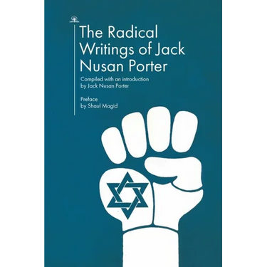 The Radical Writings of Jack Nusan Porter