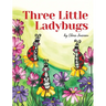 Three Little Ladybugs