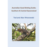Australian Good Birding Guide: Southern & Central Queensland