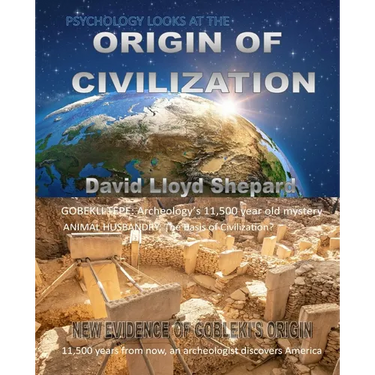PSYCHOLOGY and the ORIGIN OF CIVILIZATION