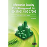 Information Security Risk Management for ISO 27001 / ISO 27002