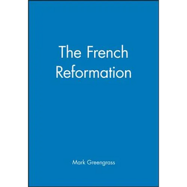 The French Reformation