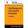 Crisis Management at the Speed of the Internet: Trend Report