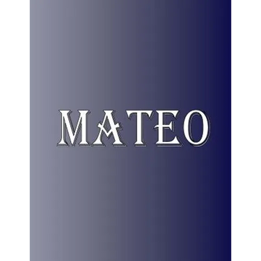 Mateo: 100 Pages 8.5" X 11" Personalized Name on Notebook College Ruled Line Paper