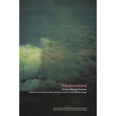 Transformations: Thinking Through Feminism