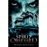 Spirit Obsessed