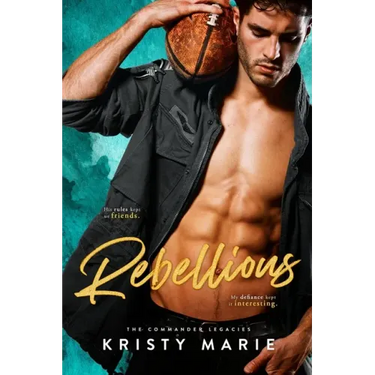 Rebellious: A Best Friends-to-Lovers Romance