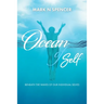 Ocean of Self: Beneath the Waves of our Individual Selves