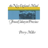 The New England Mind: From Colony to Province
