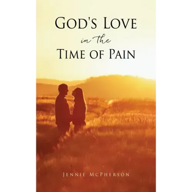 God's Love in the Time of Pain