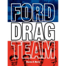 Ford Drag Team
