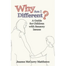 Why Am I Different?: A Guide for Children with Sensory Issues